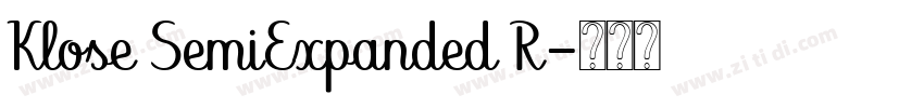 Klose SemiExpanded R字体转换